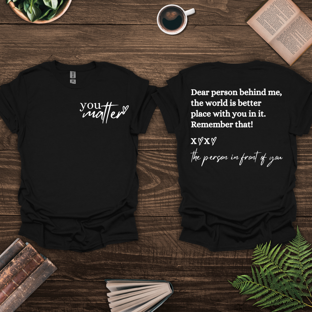 You Matter T-Shirt