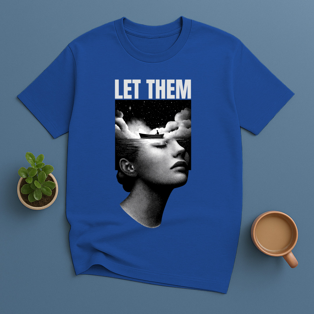 Let Them T-Shirt