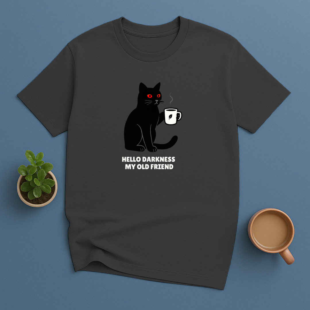 Hello Darkness My Old Friend T-Shirt