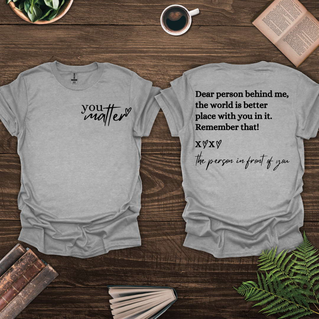 You Matter T-Shirt