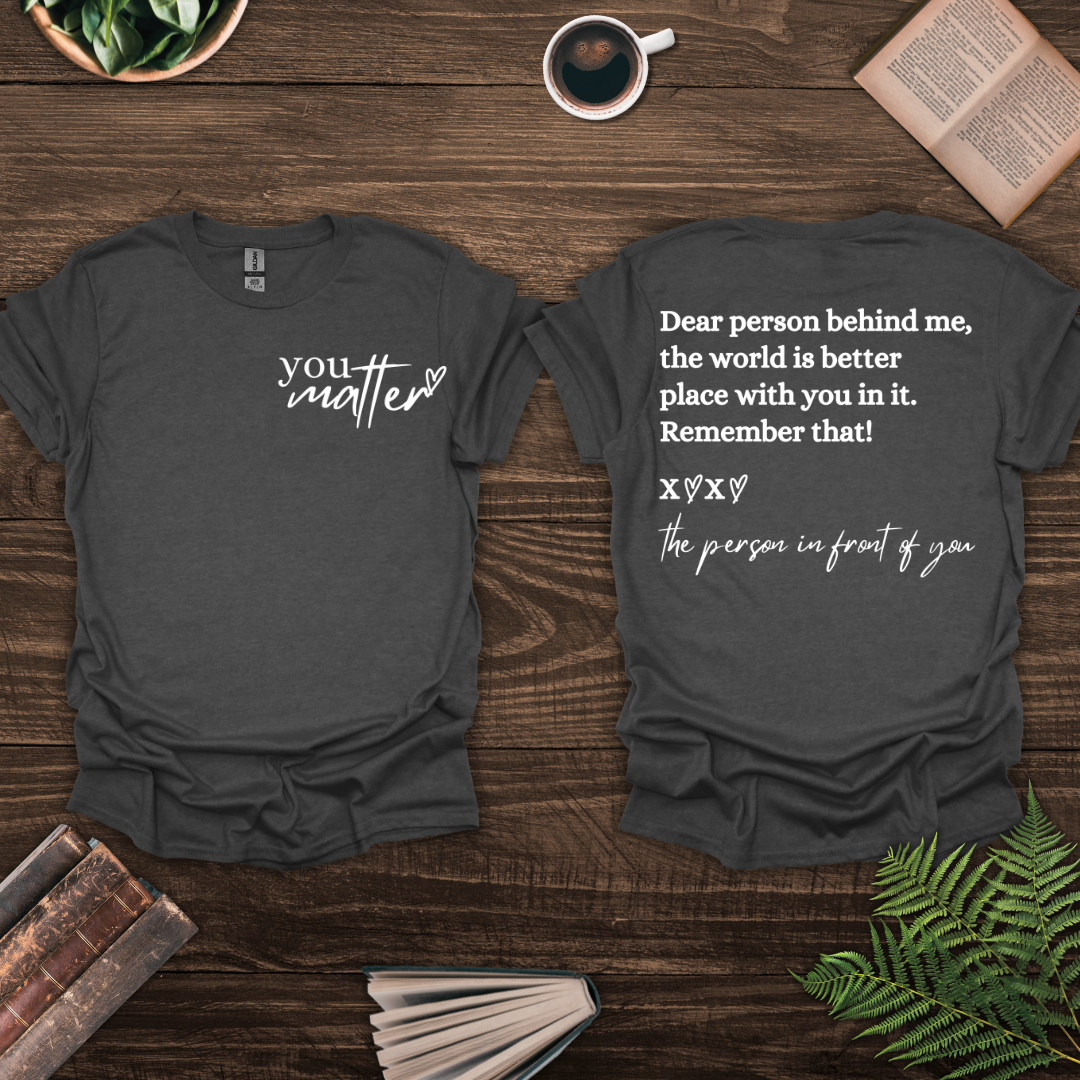 You Matter T-Shirt