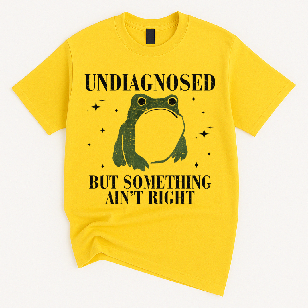 Undiagnosed But Something Ain’t Right Frog T-Shirt