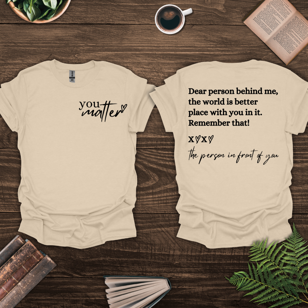 You Matter T-Shirt