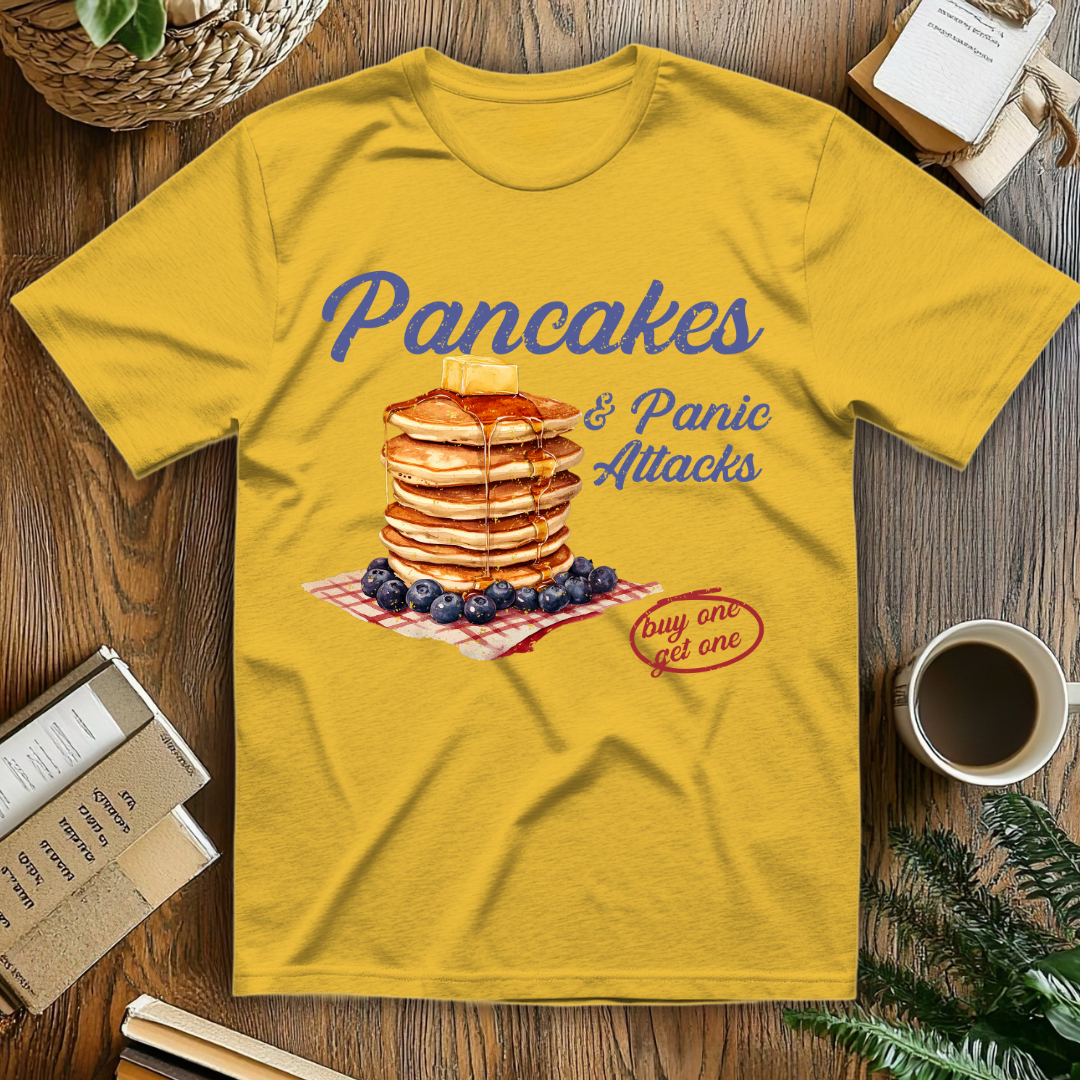 Pancakes And Panic Attacks T-Shirt