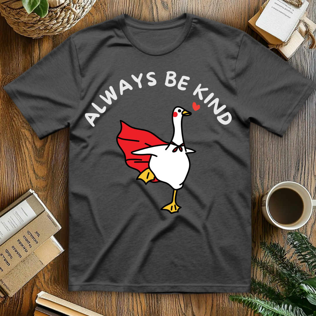 Always Be Kind T-Shirt