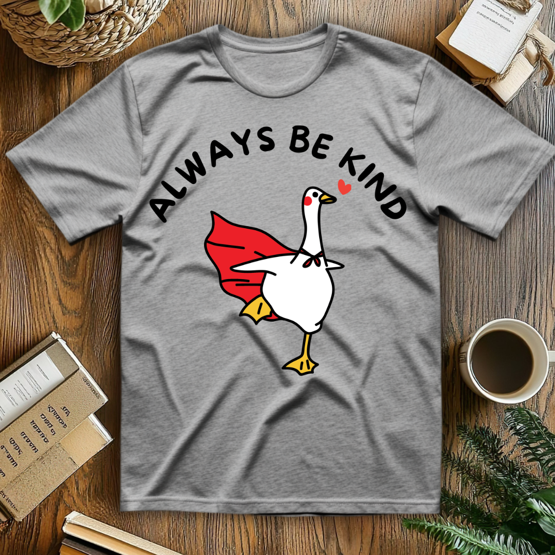 Always Be Kind T-Shirt