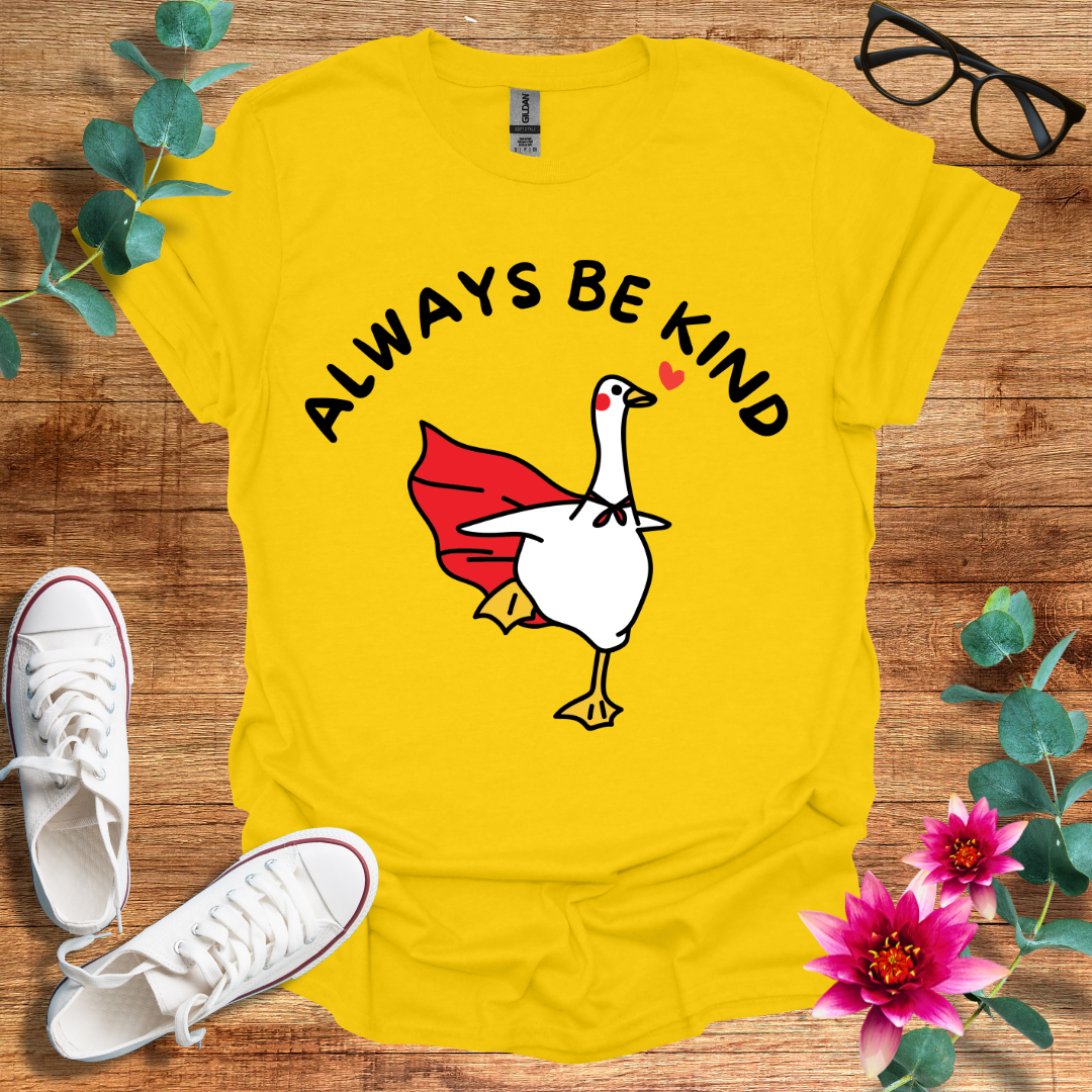 Always Be Kind T-Shirt