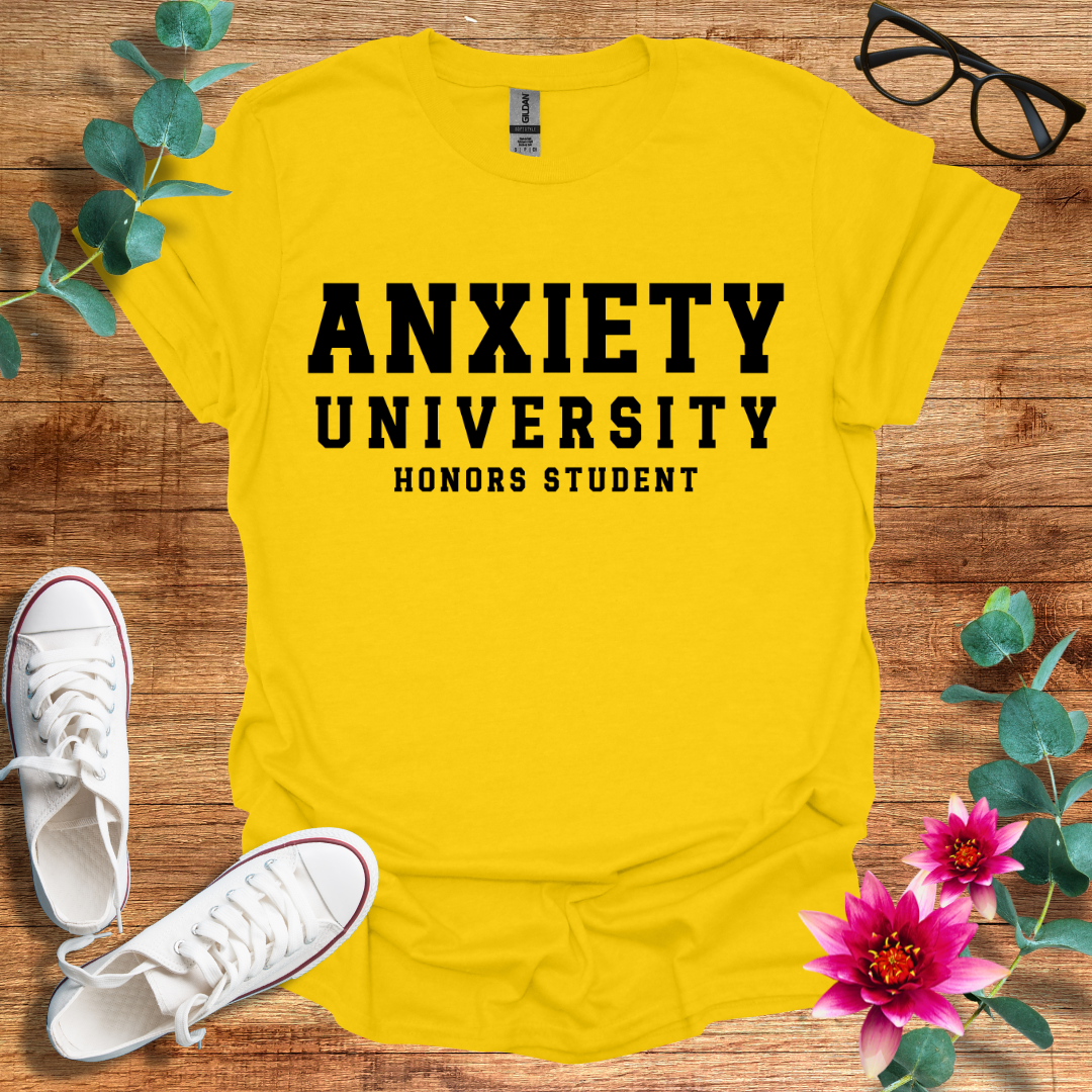 Anxiety University T-Shirt