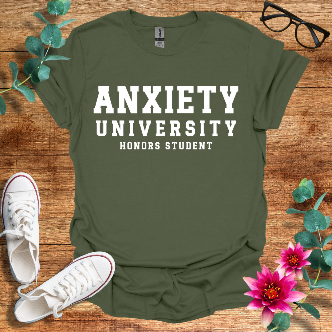 Anxiety University T-Shirt