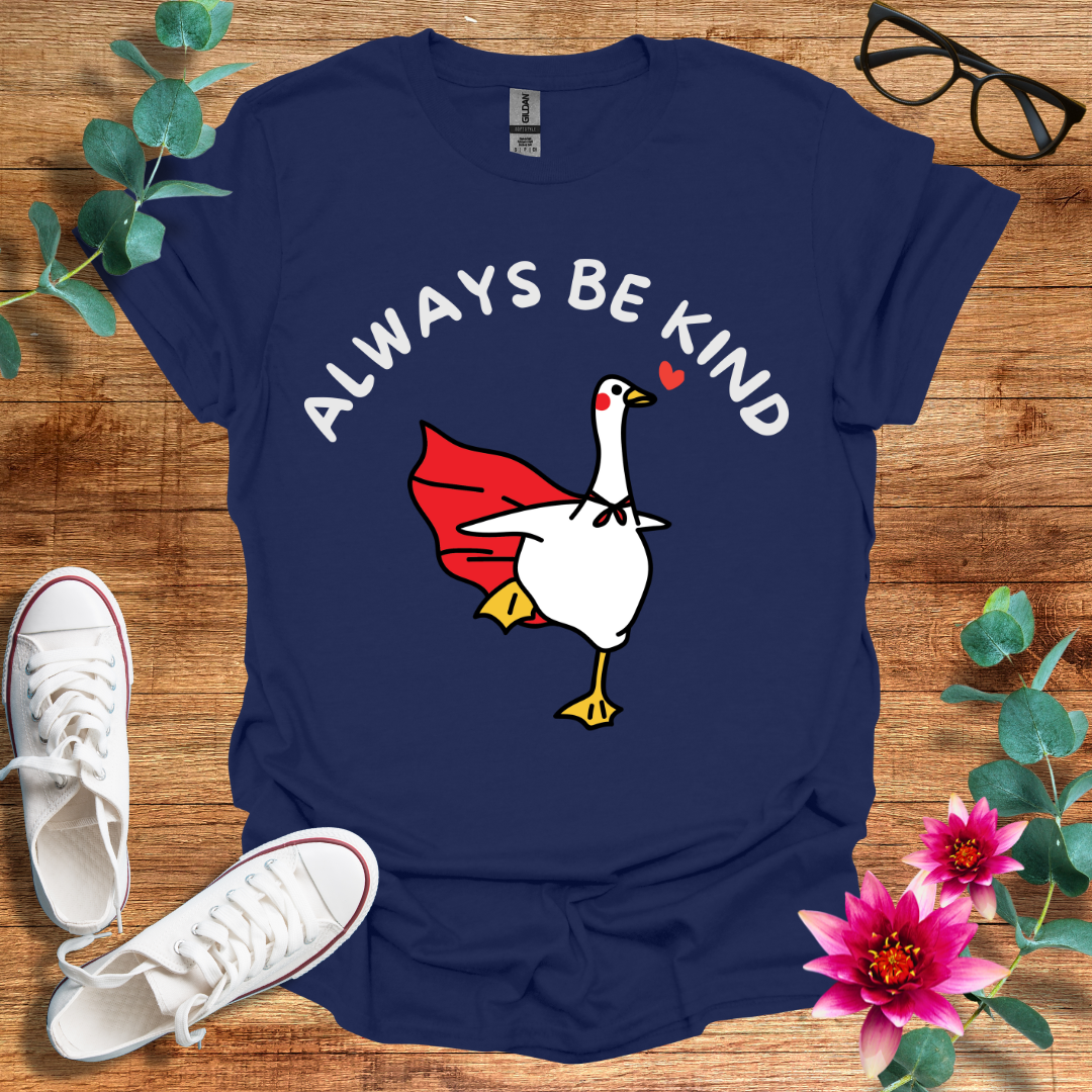 Always Be Kind T-Shirt