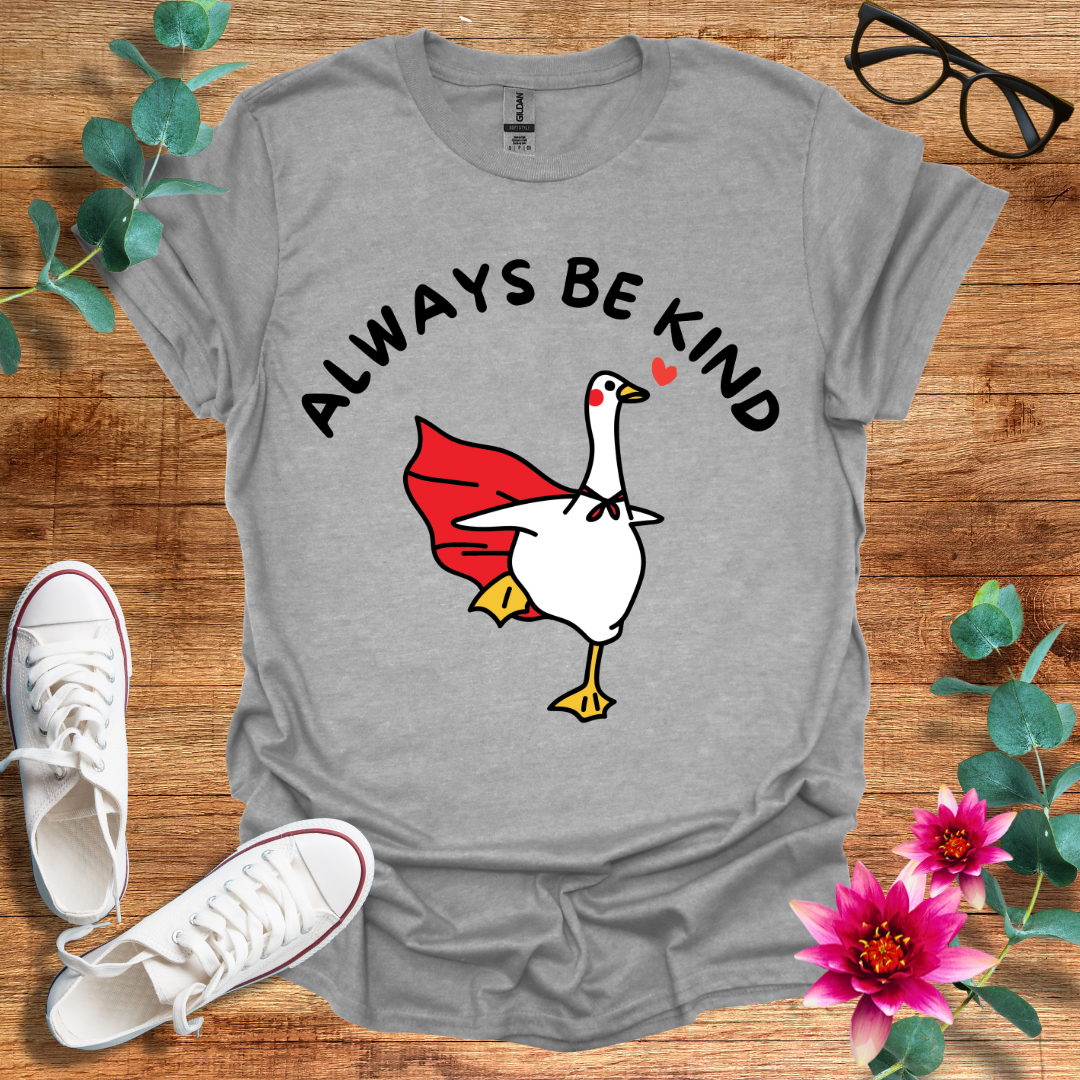 Always Be Kind T-Shirt