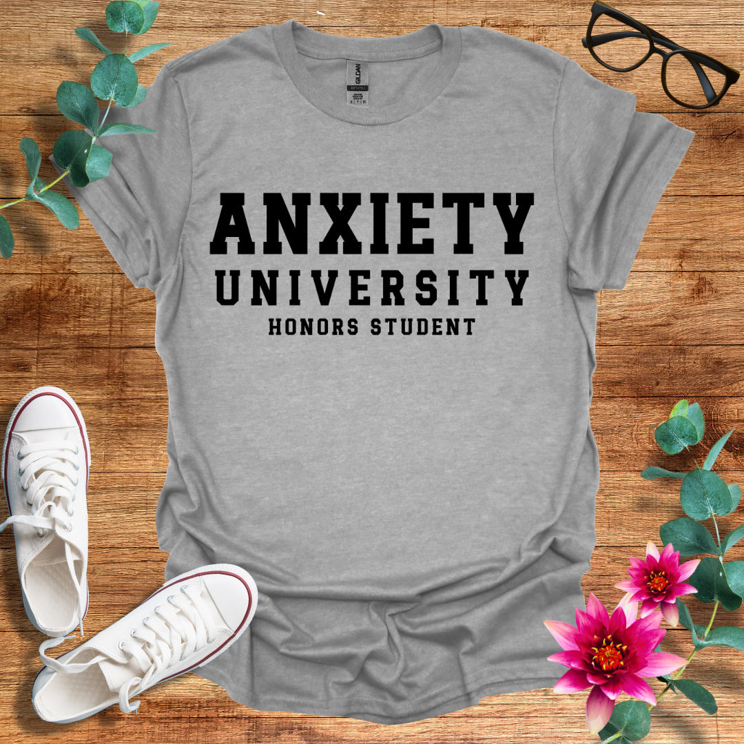 Anxiety University T-Shirt